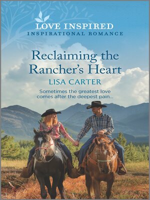 cover image of Reclaiming the Rancher's Heart